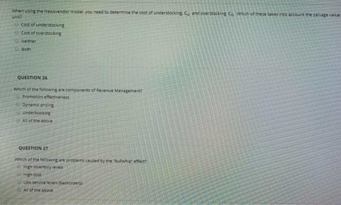 When using the Newsvendor model. you need to