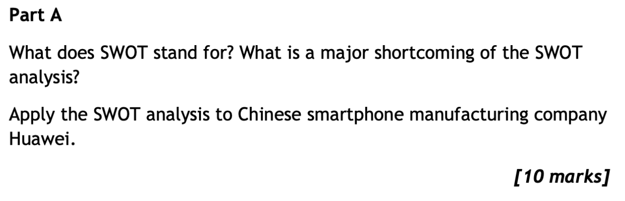 Part A What does SWOT stand for? What is a major