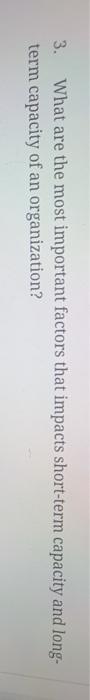 3. What are the most important factors that