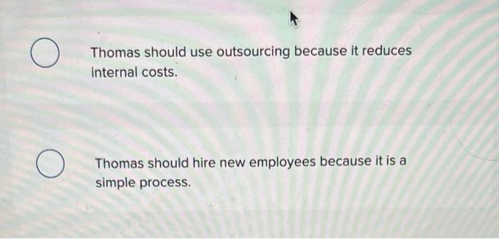 Thomas, a supervisor at Thorax Inc., realizes