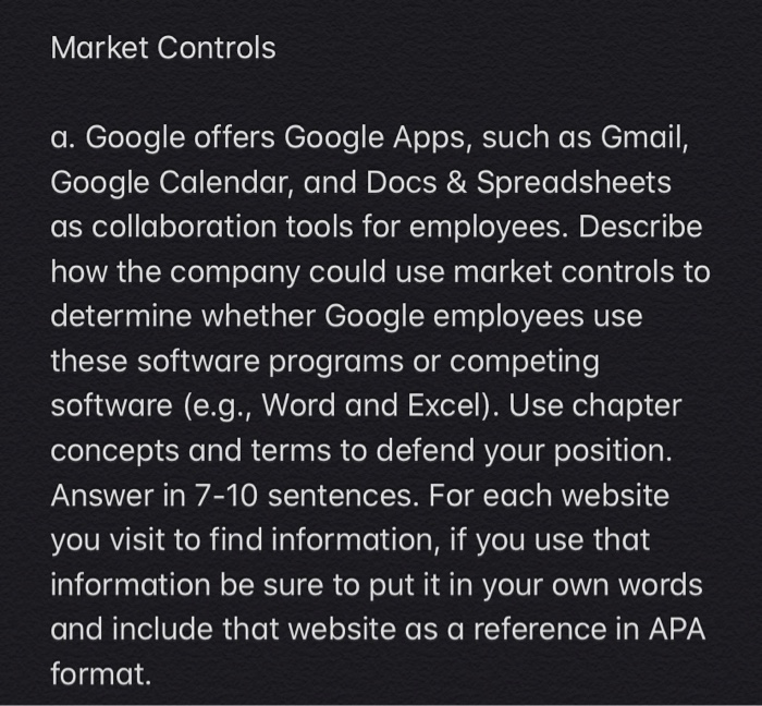 Market Controls a. Google offers Google Apps,