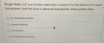 Rough Water LLC and Schafer enter into a contract