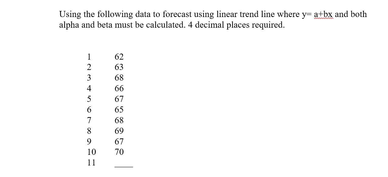 Using the following data to forecast using linear