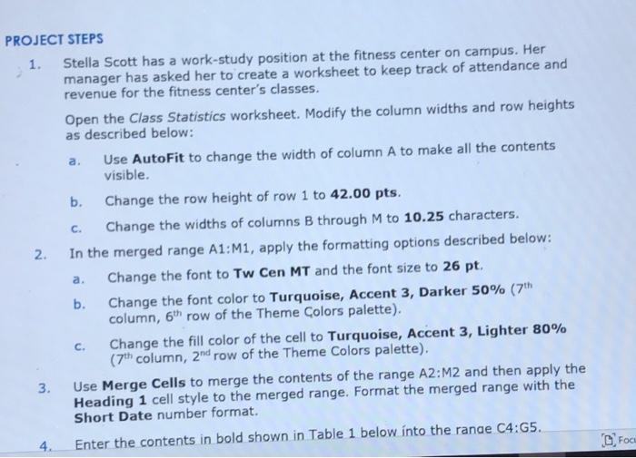 PROJECT STEPS 1. Stella Scott has a work-study