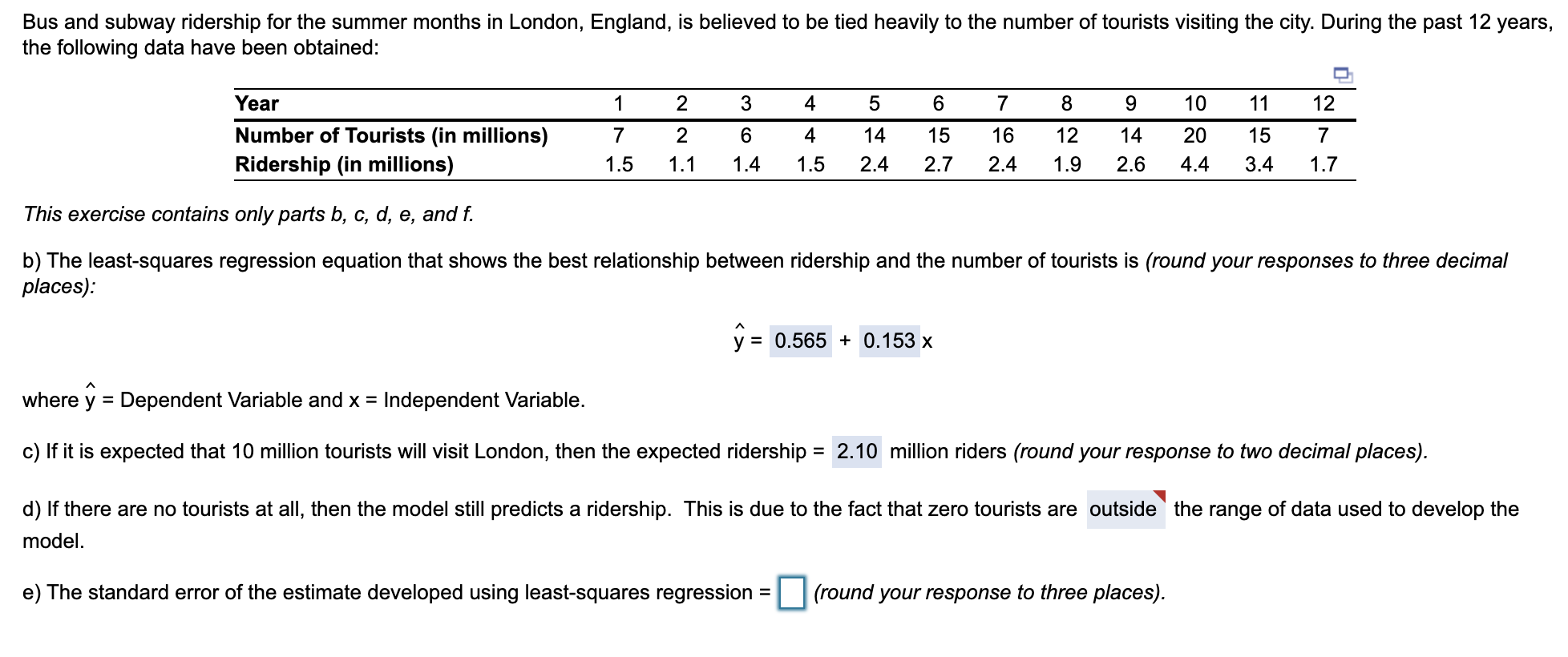 (please solve e and f) f) The coefficient of