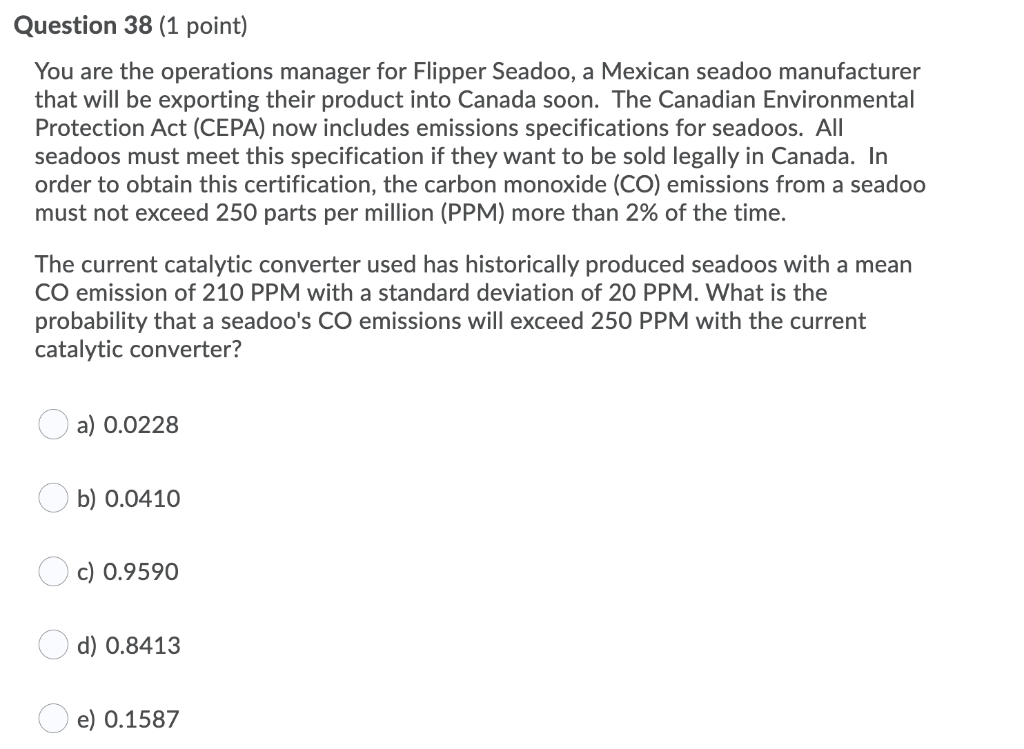 Question 38 (1 point) You are the operations