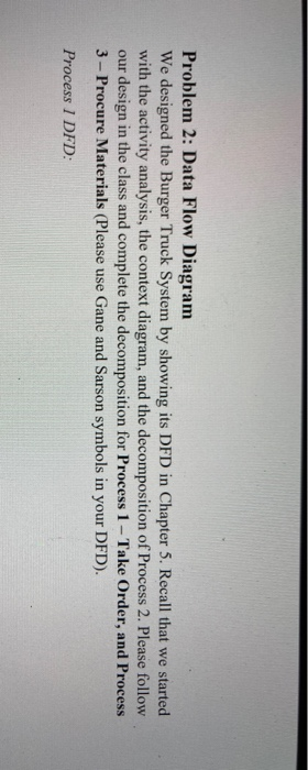 Problem 2: Data Flow Diagram We designed the