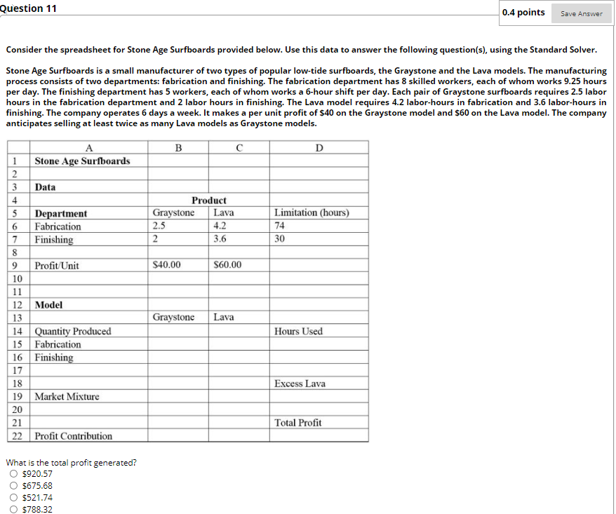 Question 11 0.4 points Save Answer Consider the