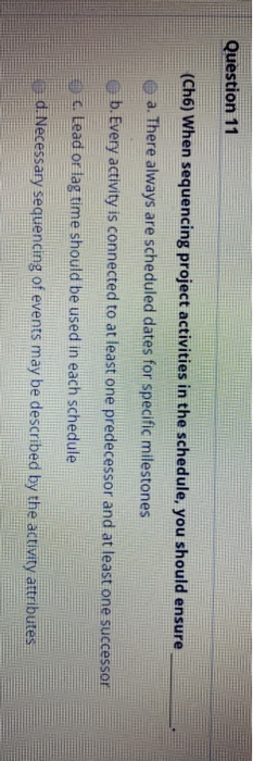 Question 11 (Ch6) When sequencing project