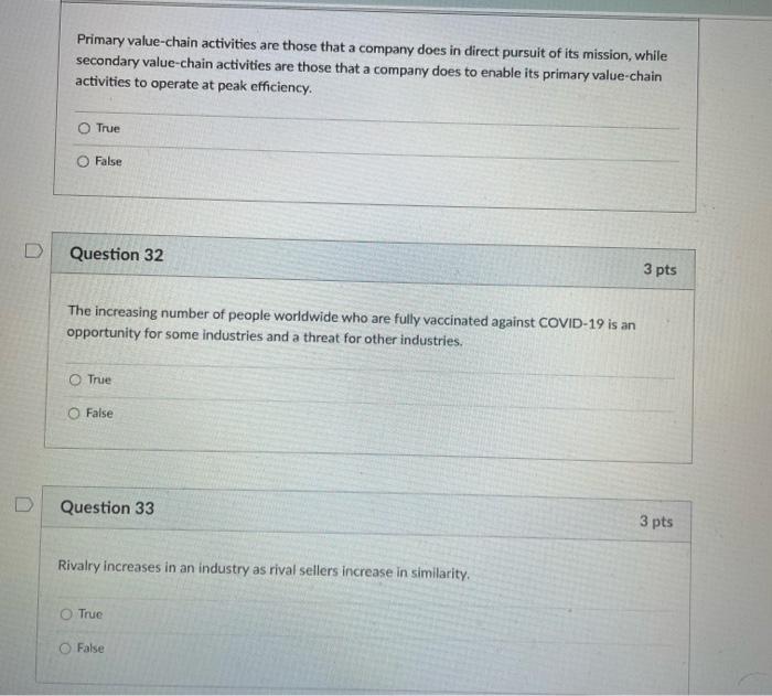 D Primary value-chain activities are those that a