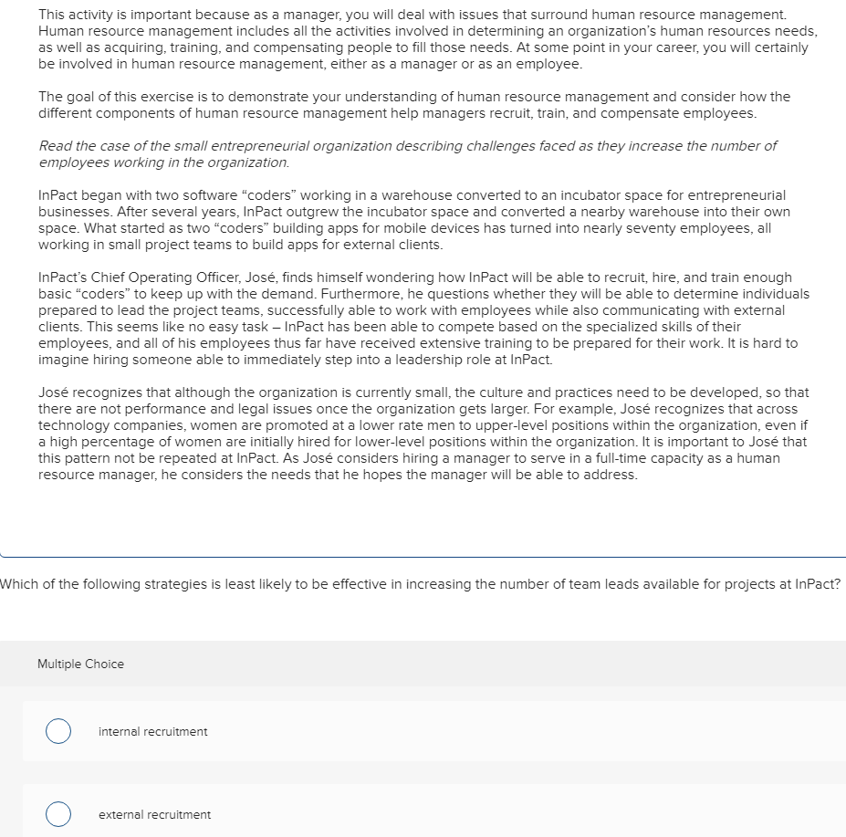 The answer is either external or internal, much