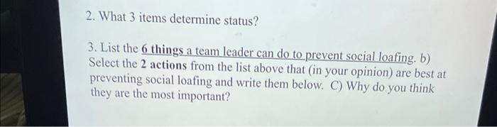 2. What 3 items determine status? 3. List the 6