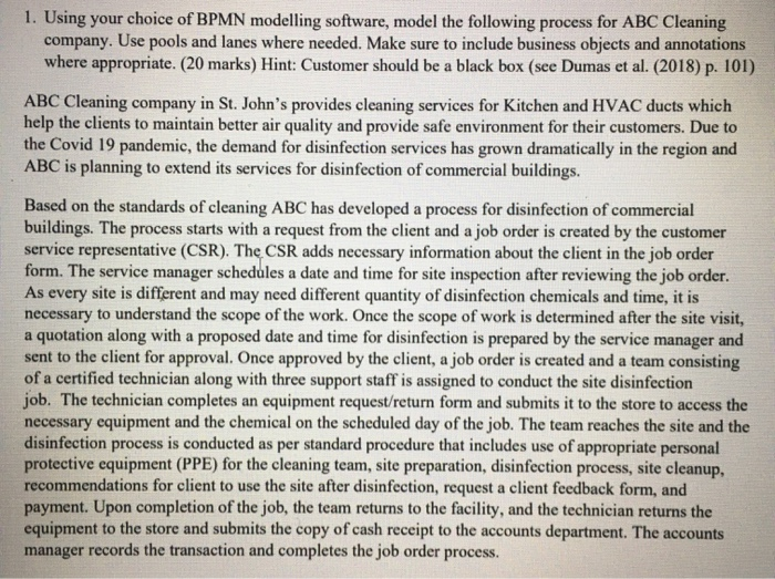 1. Using your choice of BPMN modelling software,