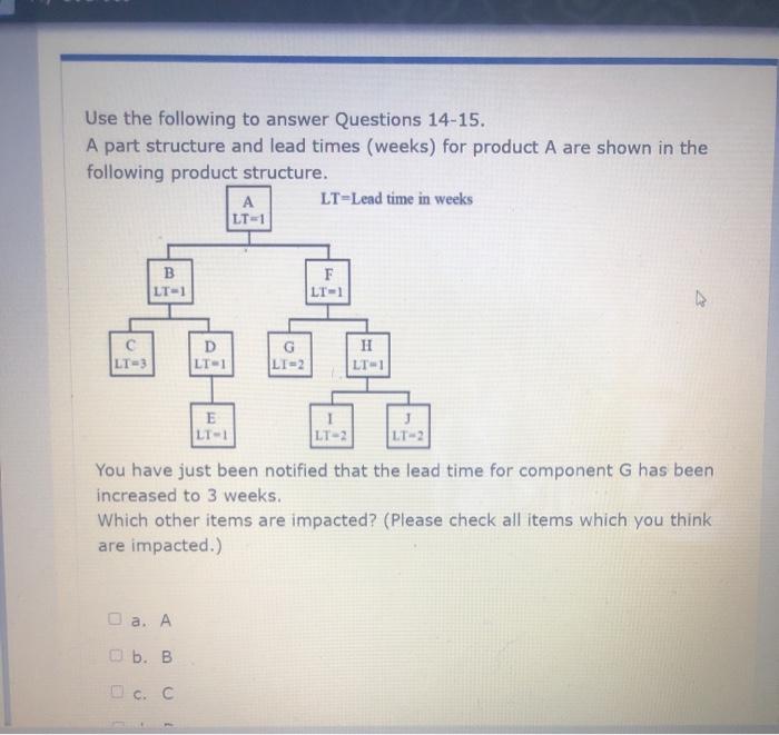 Use the following to answer Questions 14-15. A