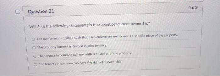 4 pts Question 21 Which of the following