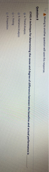 Moving to another question will save this