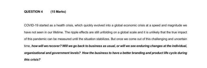QUESTION 4 (15 Marks) COVID-19 started as a