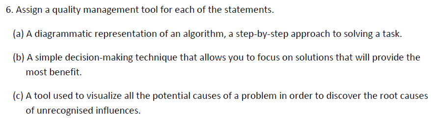 6. Assign a quality management tool for each of
