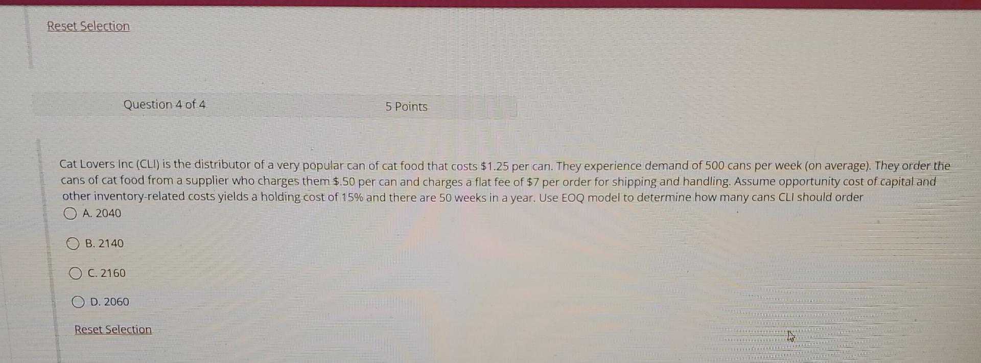 show work please Reset Selection Question 4 of 4