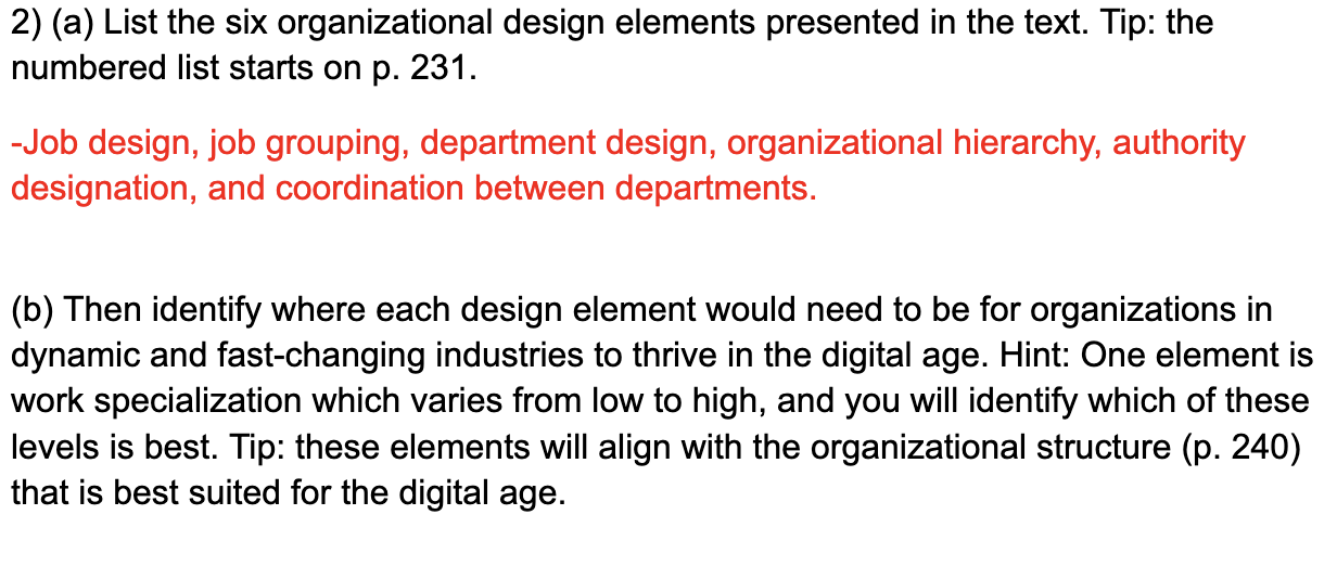 2) (a) List the six organizational design