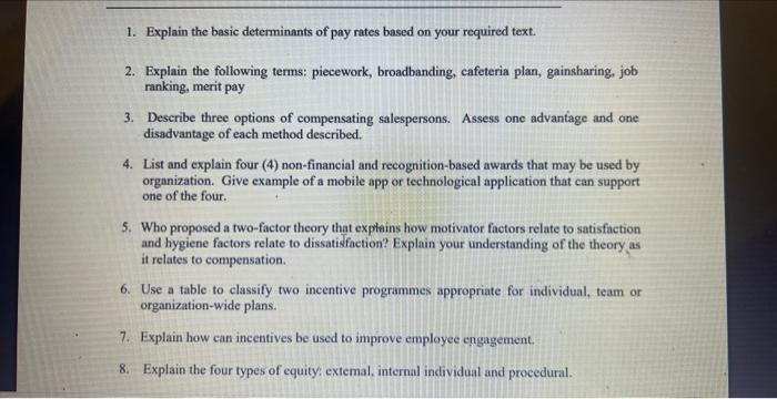 1. Explain the basic determinants of pay rates