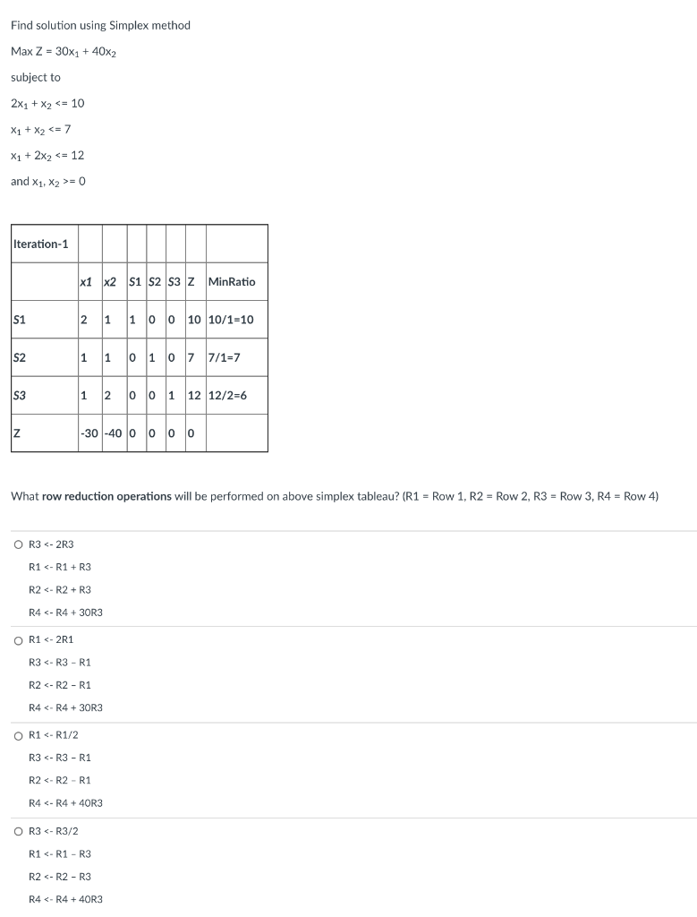 Find solution using Simplex method Max Z = 30x1 +