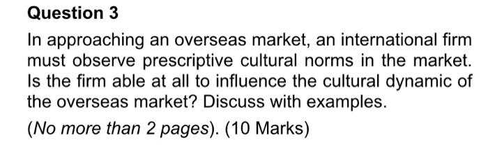 Answer must be in 2 pages Question 3 In