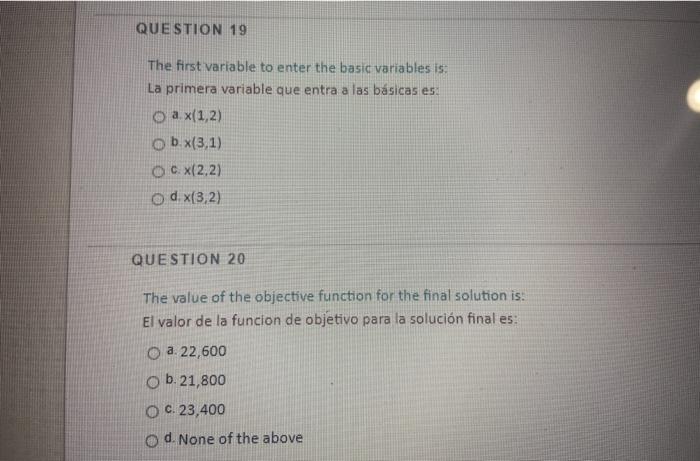 QUESTION 19 The first variable to enter the basic