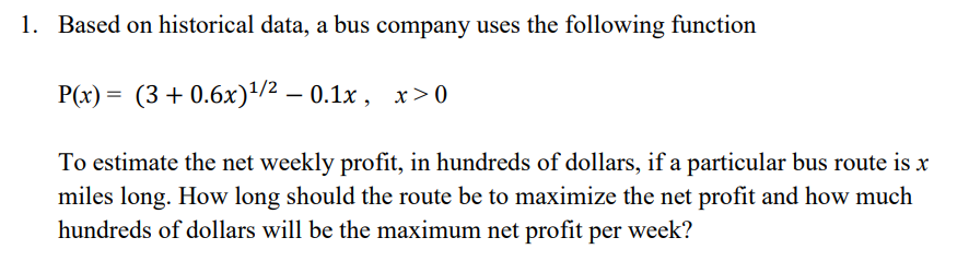 1. Based on historical data, a bus company uses