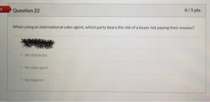 ncorrect Question 21 0/5 pts If a company is