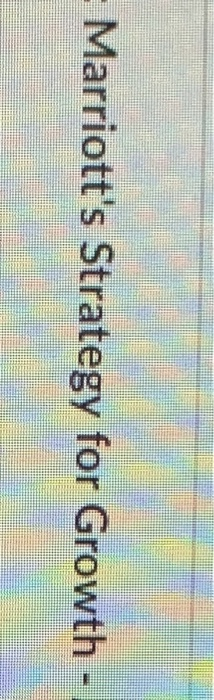 - Marriott's Strategy for Growth