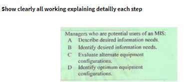 Show clearly all working explaining detailly each
