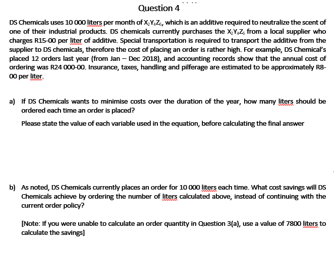 Question 4 DS Chemicals uses 10 000 liters per