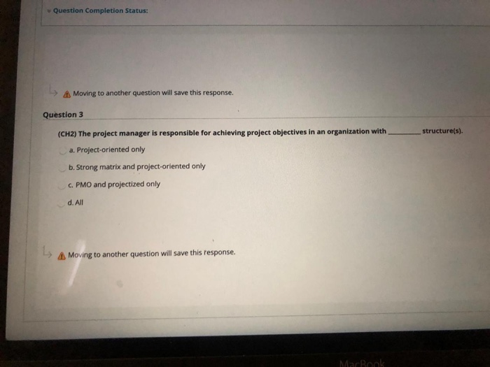 Question Completion Status: A Moving to another