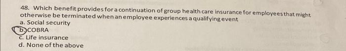 help please before 12 48. Which benefit provides