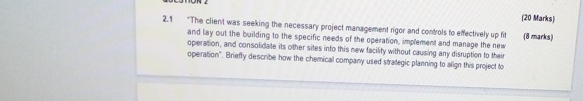 2.1 (20 Marks) "The client was seeking the