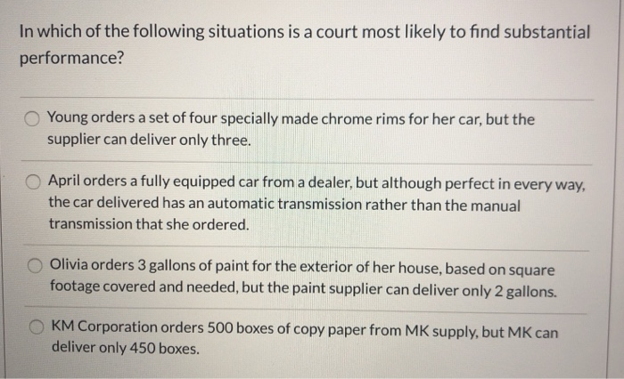 In which of the following situations is a court