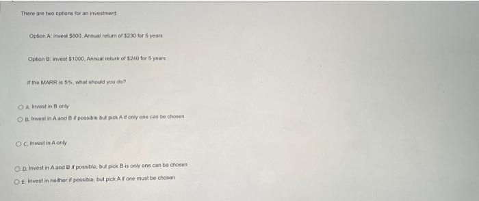 There are two options for an investment Option A: