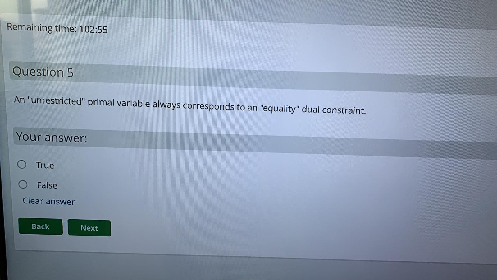 Remaining time: 102:55 Question 5 An