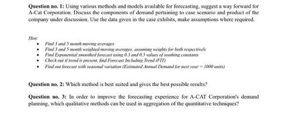 Question no. 1: Using various methods and models