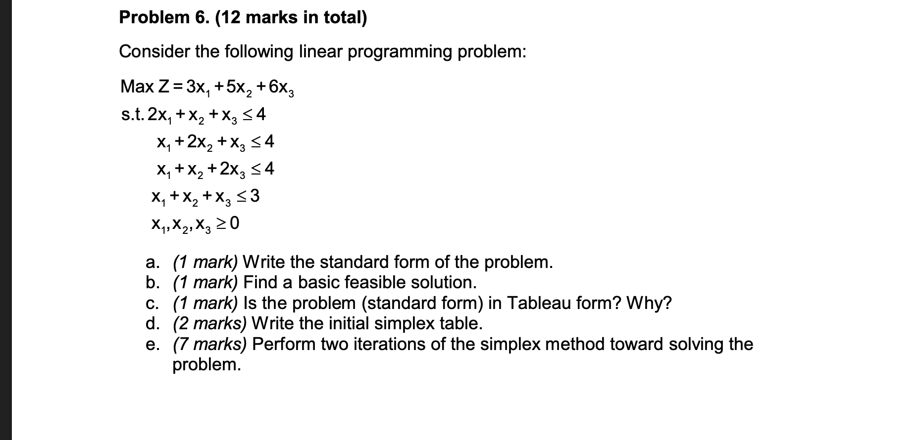 + Problem 6. (12 marks in total) Consider the