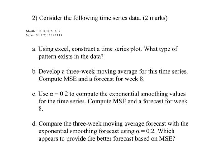 2) Consider the following time series data. (2