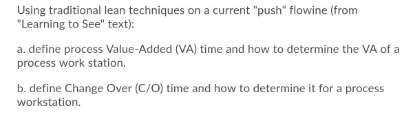 Using traditional lean techniques on a current