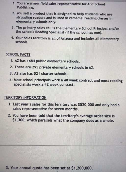 1. You are a new field sales representative for