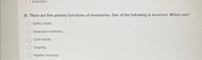 30 30. There are five primary functions of