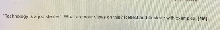 "Technology is a job stealer" What are your views