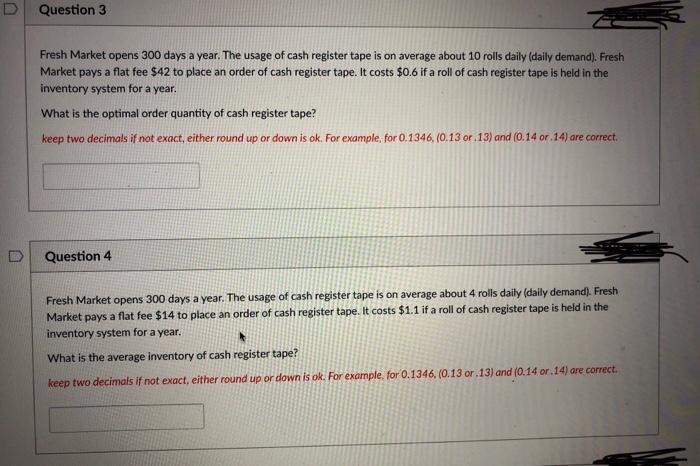 D Question 3 Fresh Market opens 300 days a year.