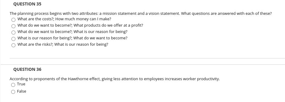 QUESTION 35 The planning process begins with two