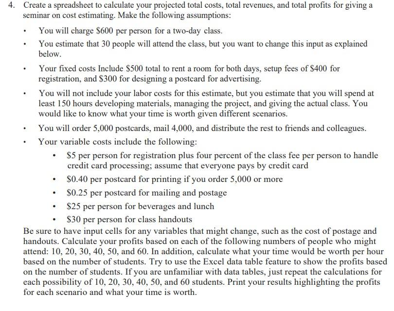 . . . 4. Create a spreadsheet to calculate your