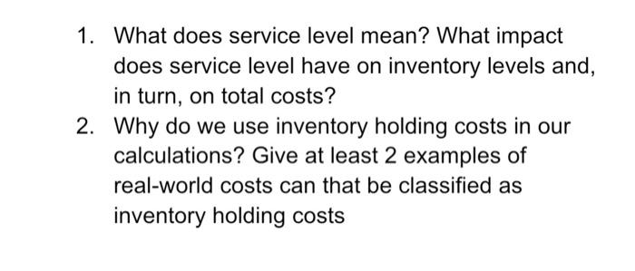 1. What does service level mean? What impact does